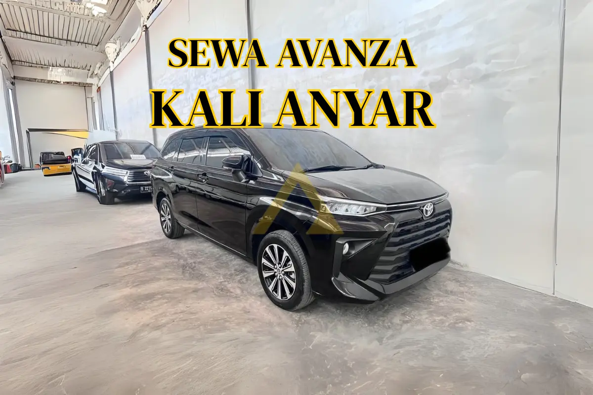 SEWA AVANZA KALI ANYAR