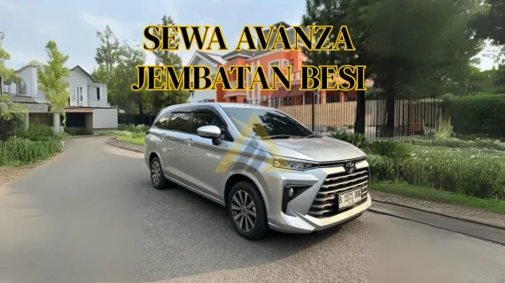 Sewa Mobil Avanza di Jembatan Besi