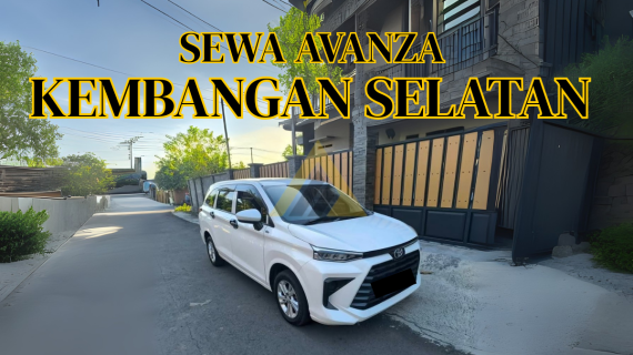 Sewa Mobil Avanza di Kembangan Selatan