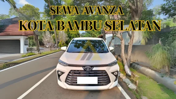 Sewa Mobil Avanza di Kota Bambu Selatan