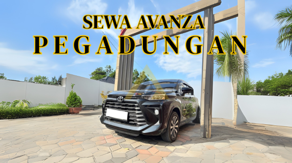 Sewa Mobil Avanza di Pegadungan