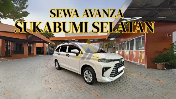 Sewa Mobil Avanza di Sukabumi Selatan