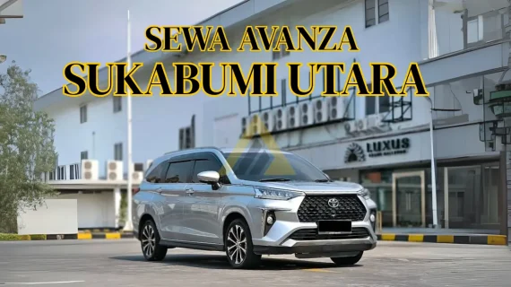 Sewa Mobil Avanza di Sukabumi Utara