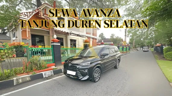 Sewa Mobil Avanza di Tanjung Duren Selatan