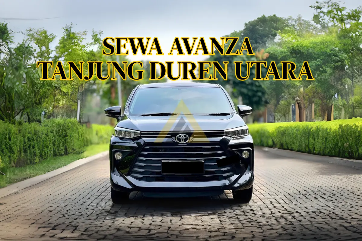 SEWA MOBIL AVANZA TANJUNG DUREN UTARA