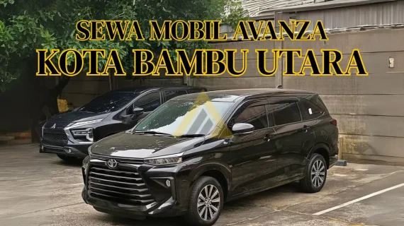 Sewa Mobil Avanza di Kota Bambu Utara