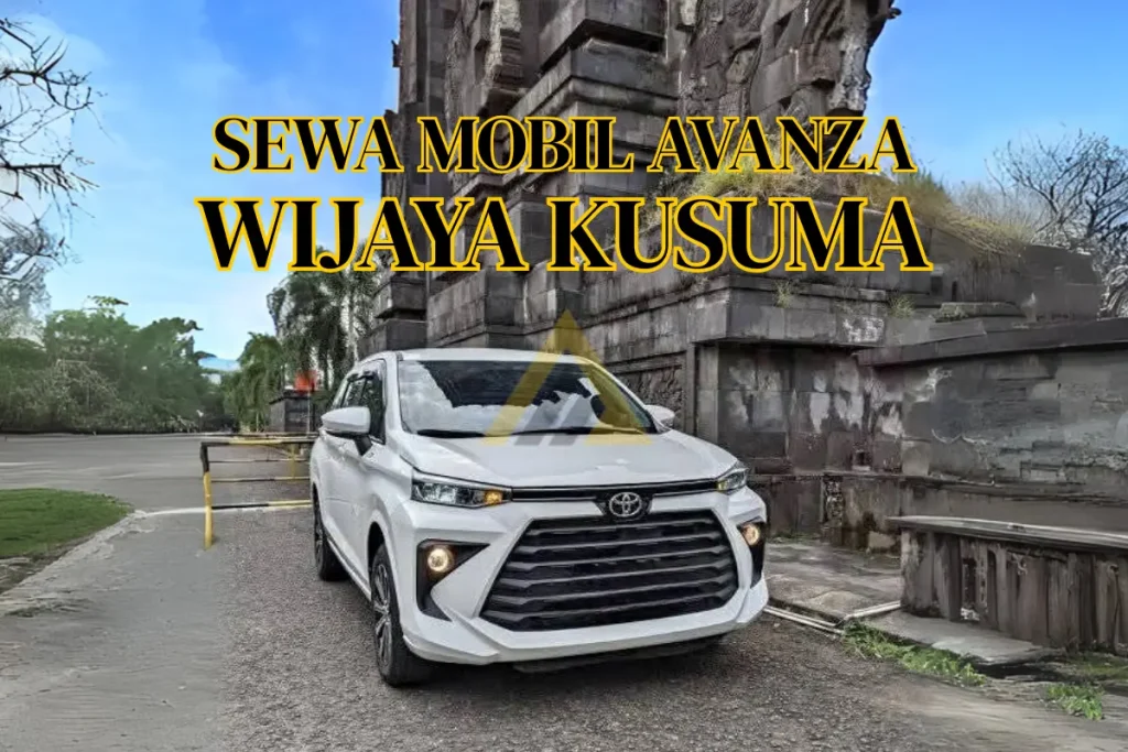 Sewa Mobil Avanza di Wijaya Kusuma