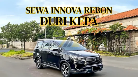 Sewa Mobil Innova Reborn di Duri Kepa