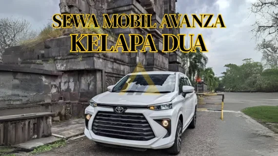 Sewa Mobil Avanza di Kelapa Dua