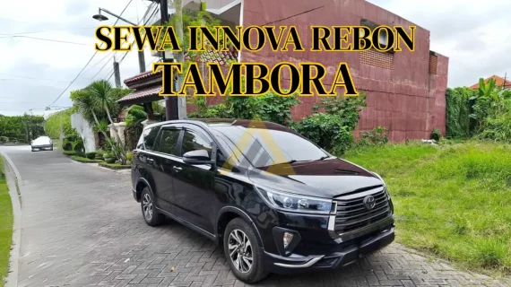 Sewa Mobil Innova Reborn di Tambora