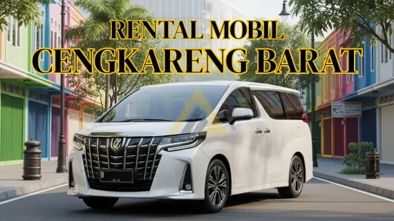 Rental Mobil di Cengkareng Barat