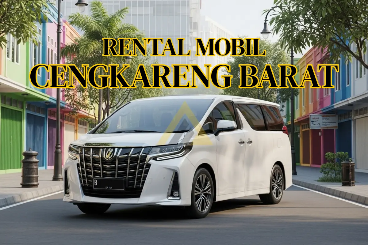 Rental Mobil di Cengkareng Barat