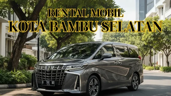 Rental Mobil di Kota Bambu Selatan