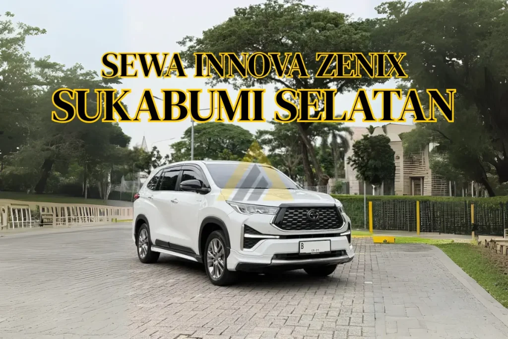 Sewa Innova Zenix di Sukabumi Selatan
