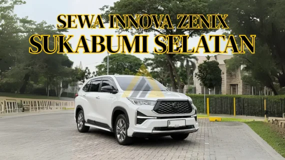 Sewa Innova Zenix di Sukabumi Selatan