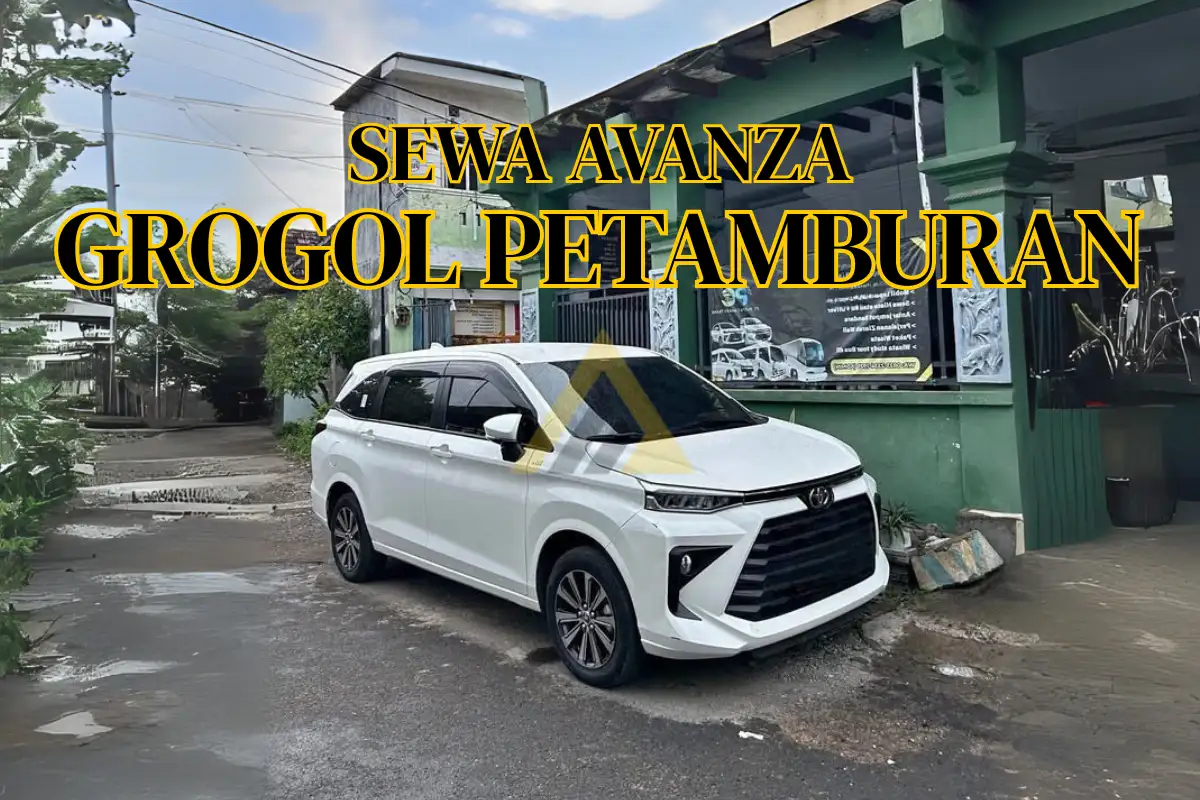 Sewa Mobil Avanza di Grogol Petamburan