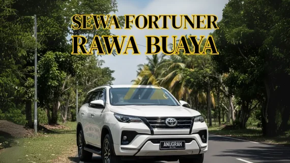 Sewa Mobil Fortuner di Rawa Buaya