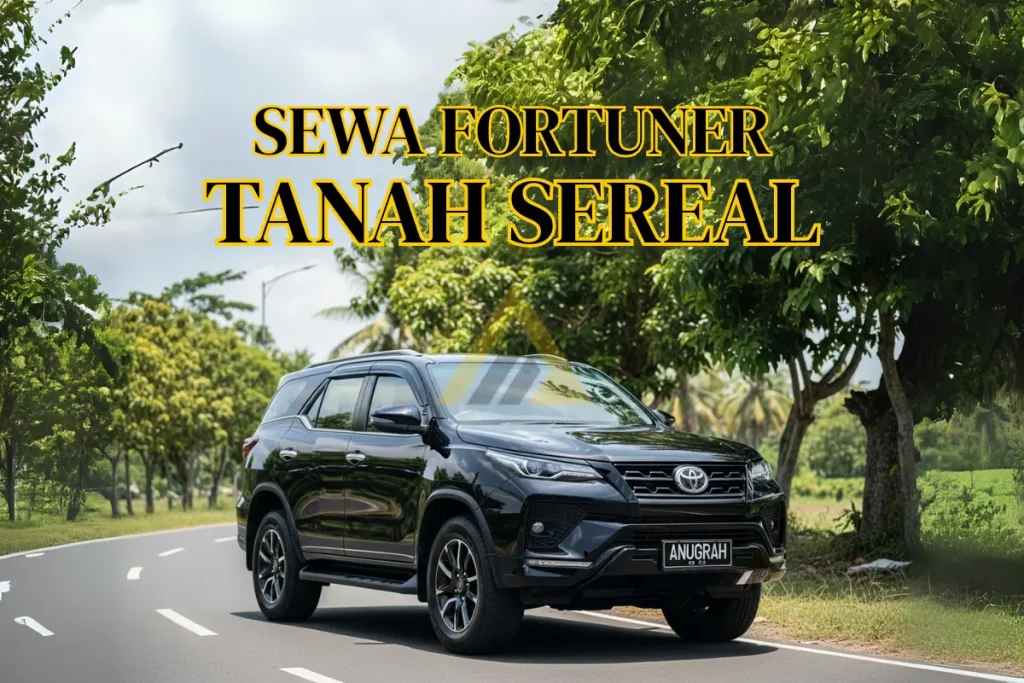 rental mobil fortuner di tanah sereal