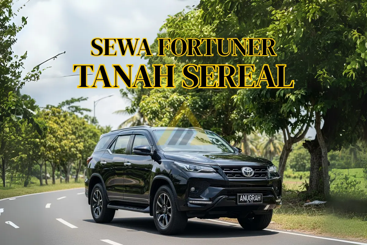 rental mobil fortuner di tanah sereal