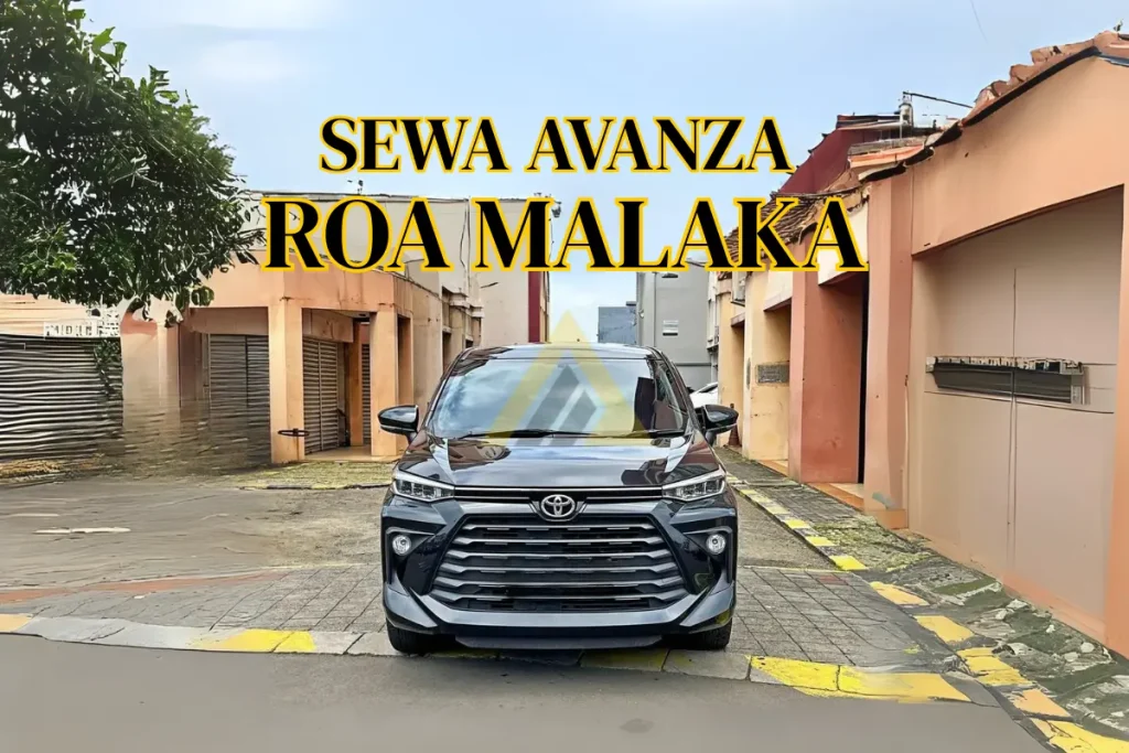 sewa mobil avanza di roa malaka