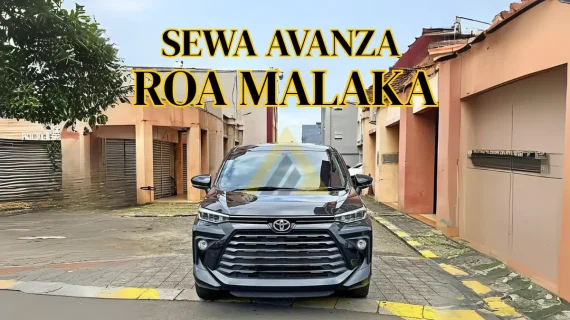Sewa Mobil Avanza di Roa Malaka