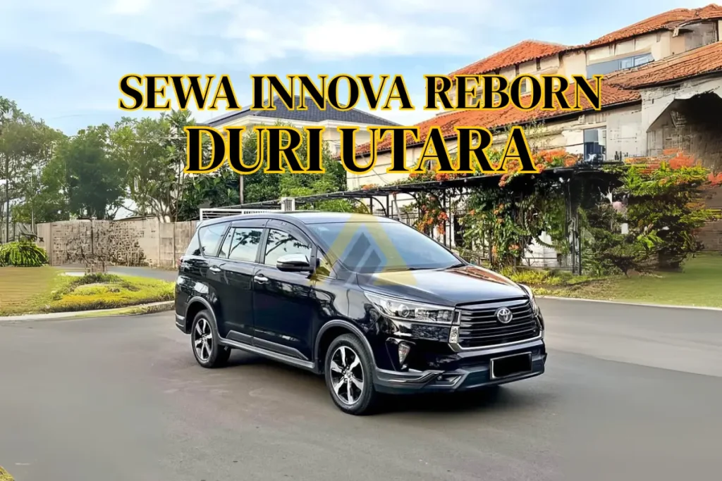 Sewa Mobil Innova Reborn di Duri Utara