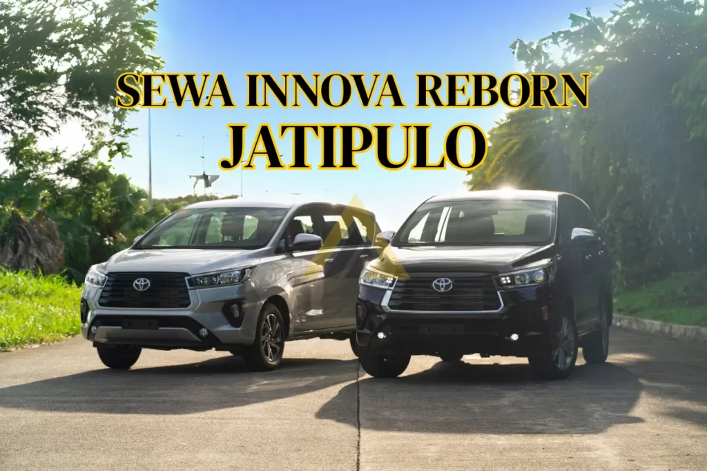 Sewa Mobil Innova Reborn di Jatipulo