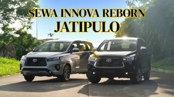 Sewa Mobil Innova Reborn di Jatipulo