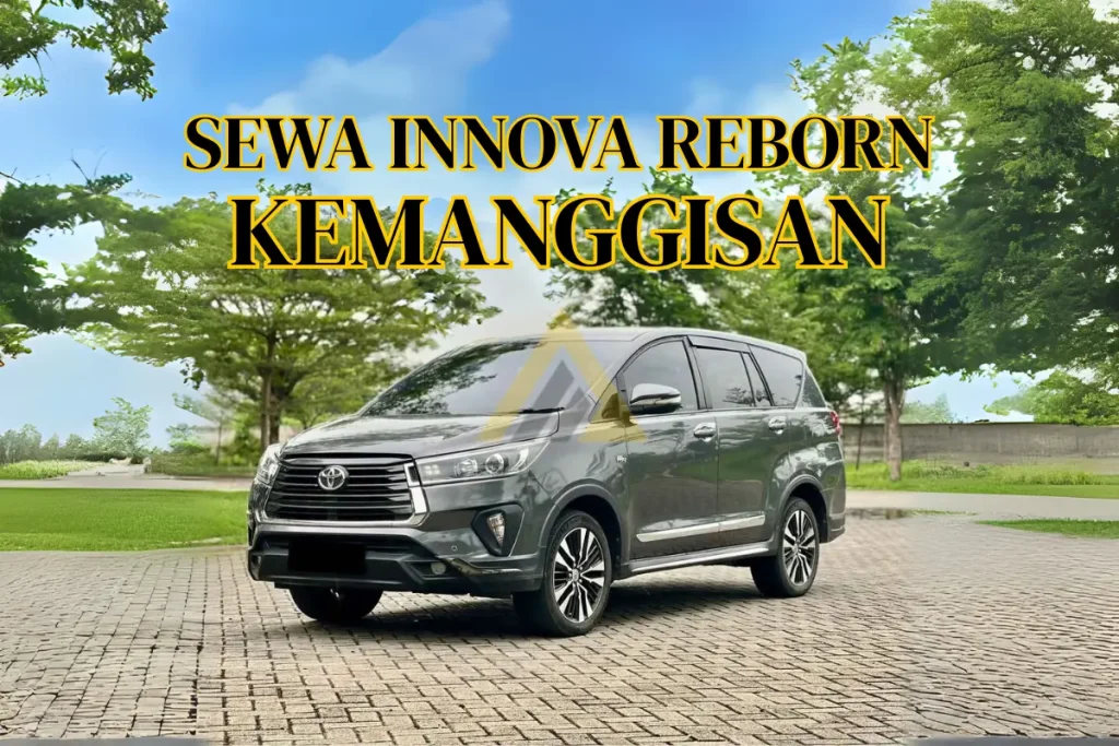 Sewa Mobil Innova Reborn di Kemanggisan