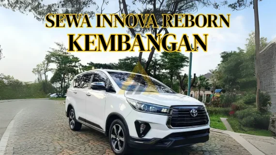 Sewa Mobil Innova Reborn di Kembangan
