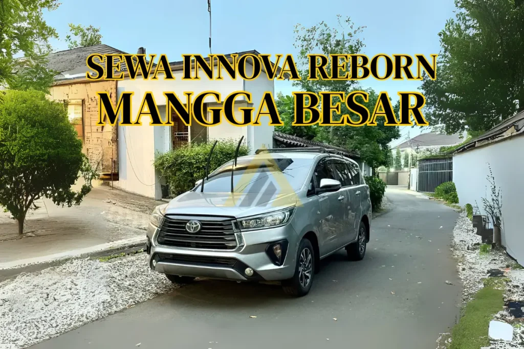 Sewa Mobil Innova Reborn di Mangga Besar