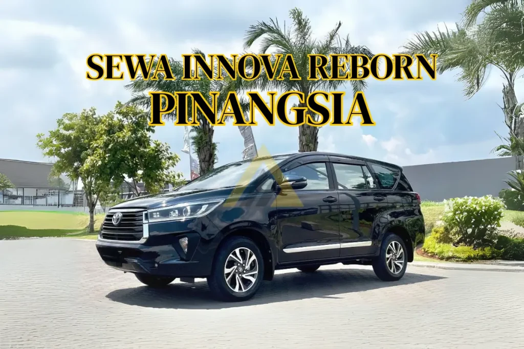 Sewa Mobil Innova Reborn di Pinangsia