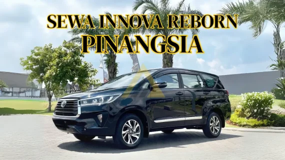 Sewa Mobil Innova Reborn di Pinangsia