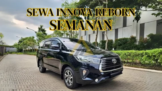 Sewa Mobil Innova Reborn di Semanan