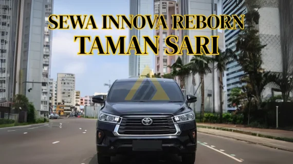 Sewa Mobil Innova Reborn di Taman Sari