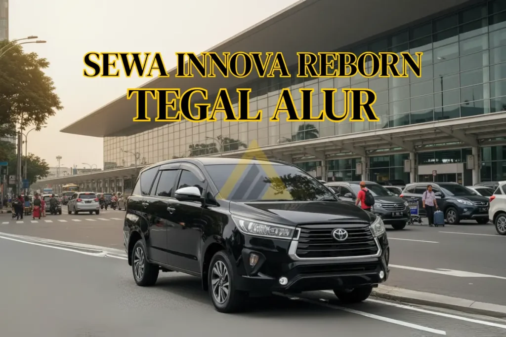 Sewa Mobil Innova Reborn di Tegal Alur