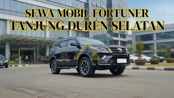 Sewa Mobil Fortuner di Tanjung Duren Selatan