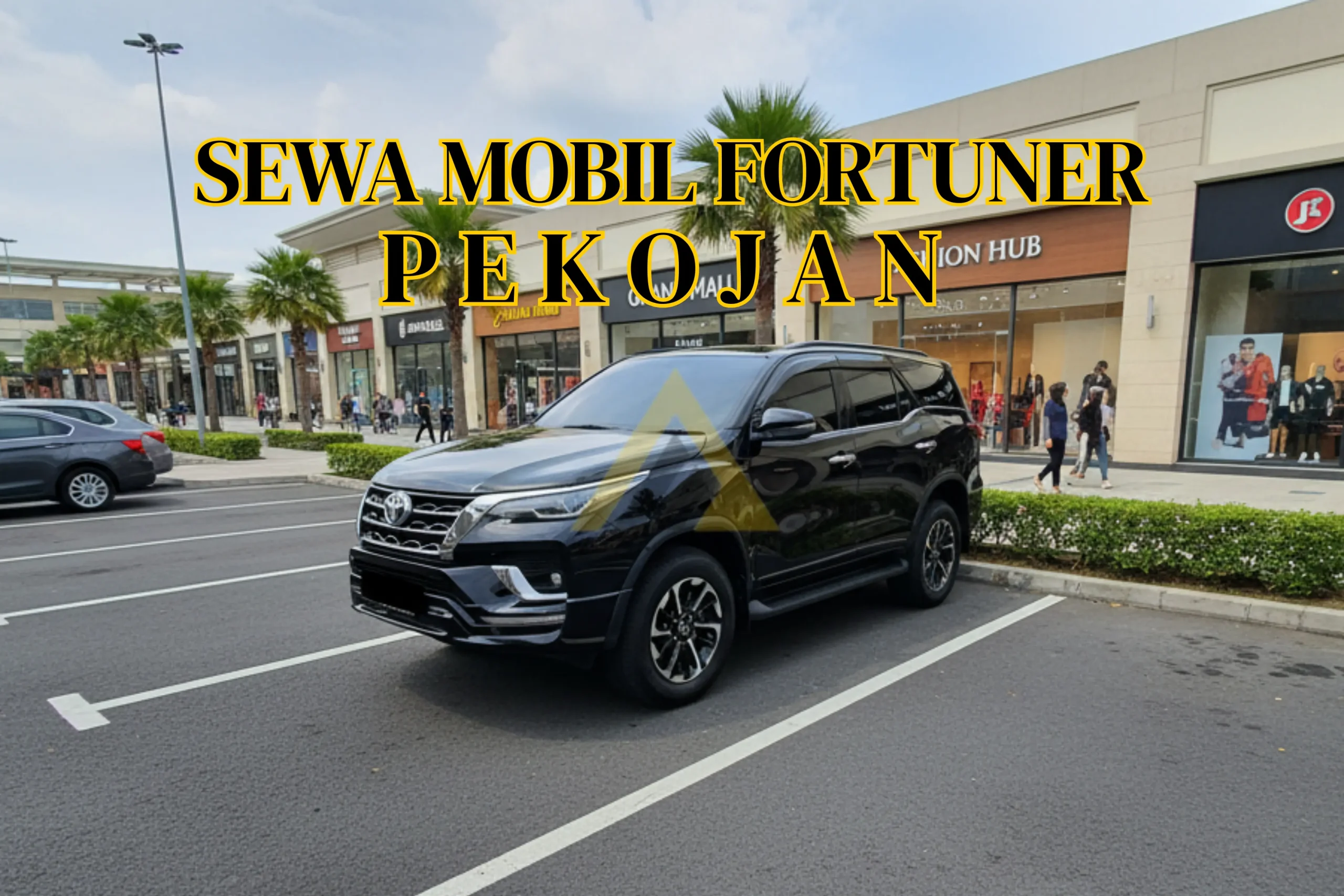 SEWA MOBIL FORTUNER PEKOJAN