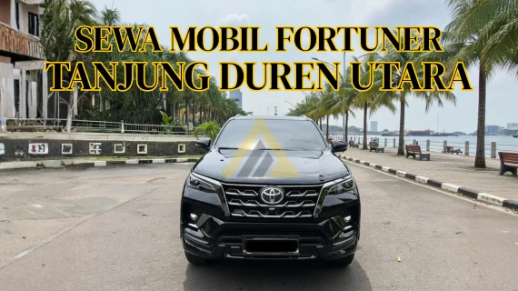 Sewa Mobil Fortuner di Tanjung Duren Utara