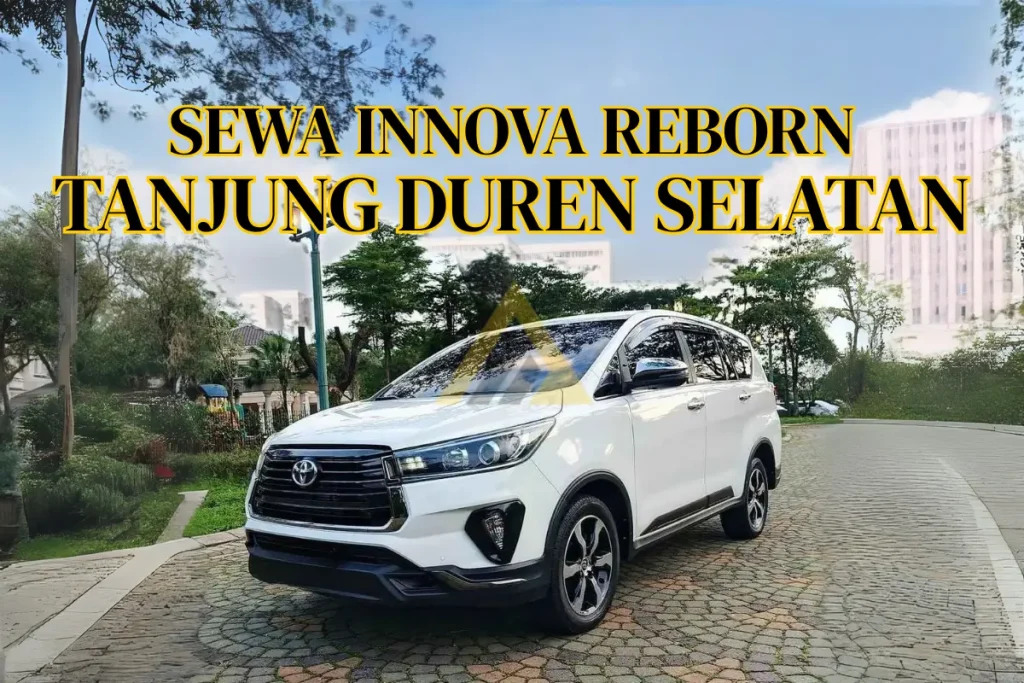 Sewa Mobil Innova Reborn di Tanjung Duren Selatan