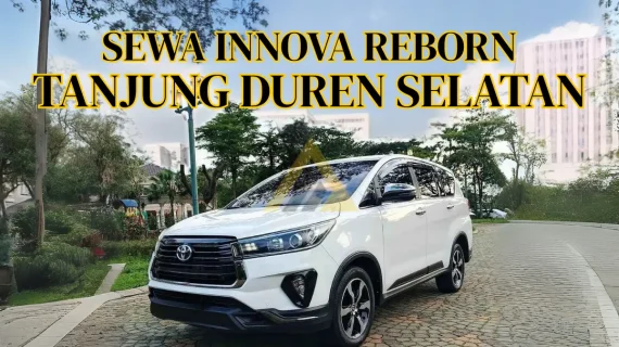 Sewa Mobil Innova Reborn di Tanjung Duren Selatan