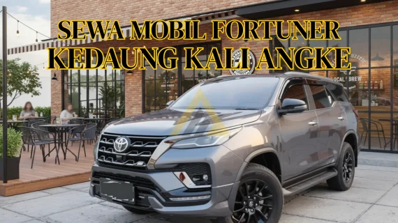Sewa Mobil Fortuner di Kedaung Kali Angke