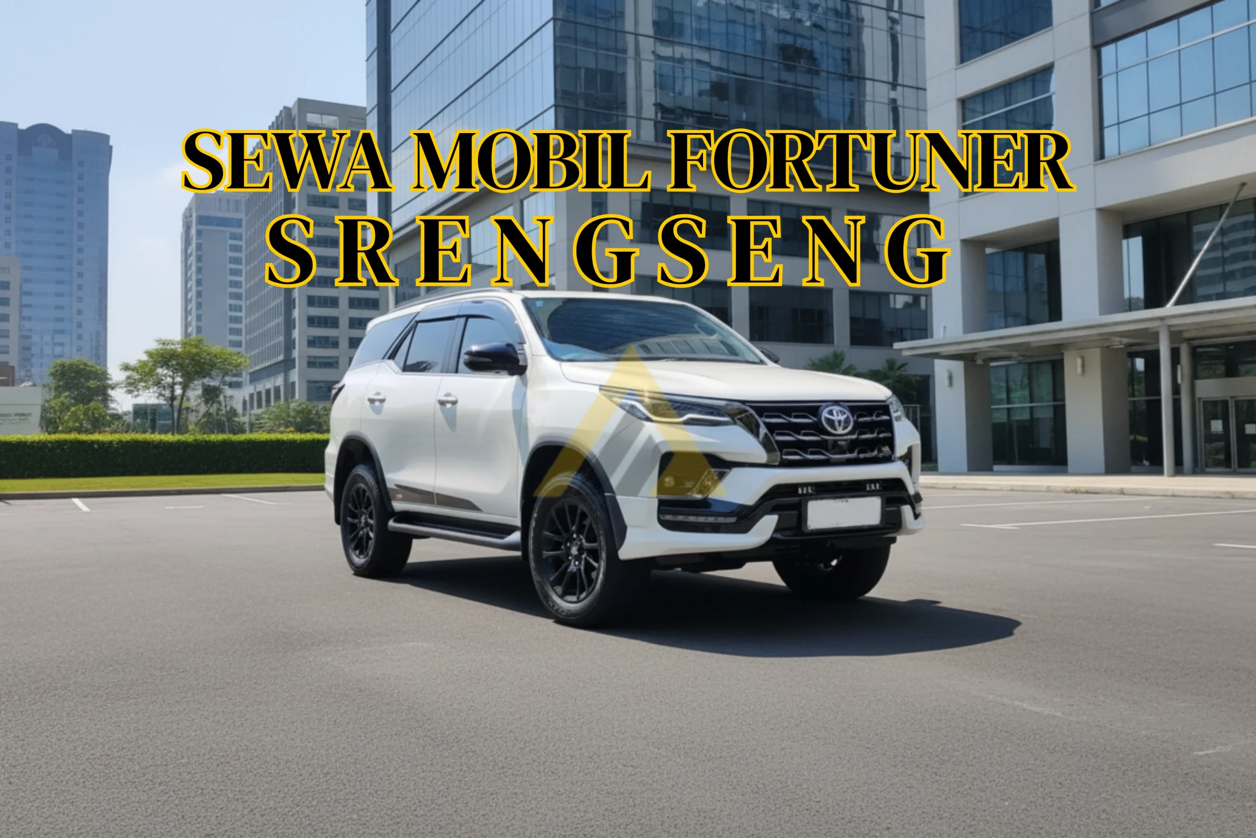 SEWA MOBIL FORTUNER SRENGSENG