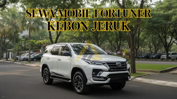 Sewa Mobil Fortuner di Kebon Jeruk